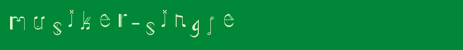 Musiker-single.ttf
(Art font online converter effect display)