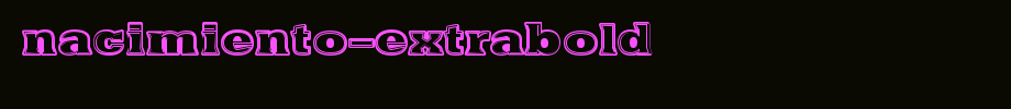 Nacimiento-ExtraBold.ttf
(Art font online converter effect display)