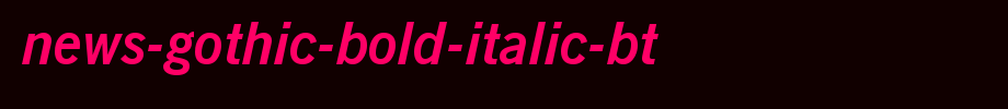 News-Gothic-Bold-Italic-BT.ttf(字体效果展示)