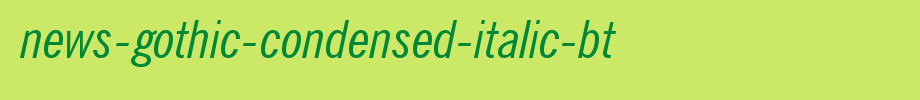 News-Gothic-Condensed-Italic-BT.ttf
(Art font online converter effect display)