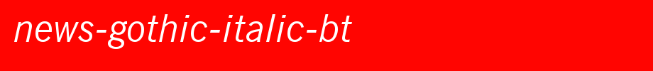 News-Gothic-Italic-BT.ttf
(Art font online converter effect display)
