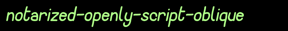 Notarized-Openly-Script-Oblique.ttf
(Art font online converter effect display)