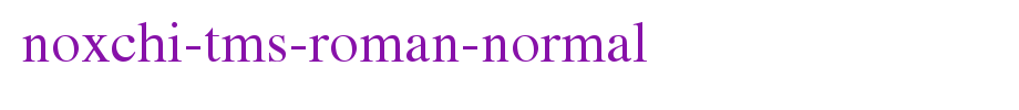 Noxchi-Tms-Roman-Normal.ttf
(Art font online converter effect display)