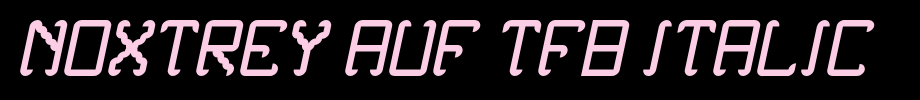 Noxtrey-Auf-tfb-Italic.ttf
(Art font online converter effect display)