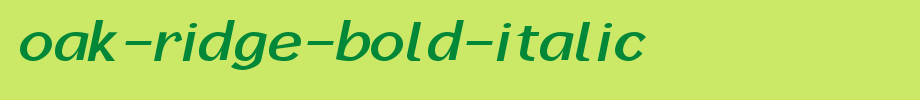 Oak-Ridge-Bold-Italic.ttf英文字体下载(字体效果展示)