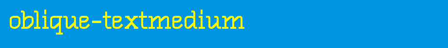 Oblique-TextMedium.ttf English font download
(Art font online converter effect display)