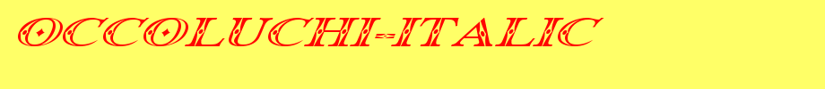 Occoluchi-Italic.ttf English font download
(Art font online converter effect display)