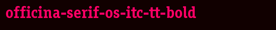 Officina-Serif-OS-ITC-TT-Bold.ttf英文字体下载(字体效果展示)