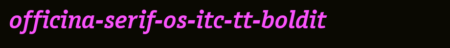 Officina-Serif-OS-ITC-TT-BoldIt.ttf英文字体下载(字体效果展示)