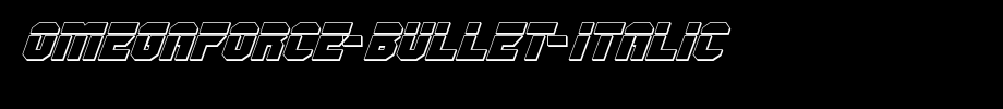 English font download of OmegaForce-Bullet-Italic.ttf