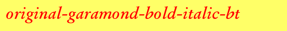 Original-garamond-bold-italic-bt.ttf English font download
(Art font online converter effect display)
