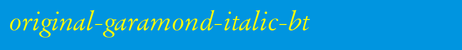 Original-garamond-italic-bt.ttf English font download
(Art font online converter effect display)