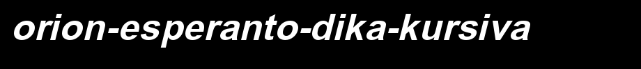 Orion-esperanto-dika-kursiva.ttf English font download
(Art font online converter effect display)