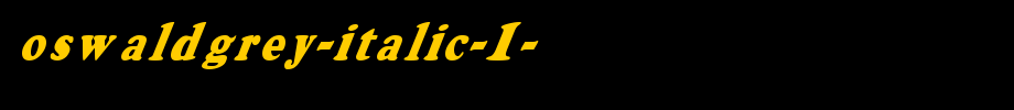 OswaldGrey-Italic-1-.ttf英文字体下载(字体效果展示)