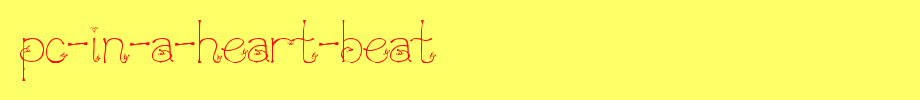 PC-In-a-Heart-Beat.ttf
(Art font online converter effect display)