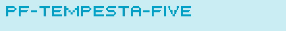 PF-Tempesta-Five.ttf
(Art font online converter effect display)