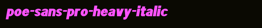 POE-Sans-Pro-Heavy-Italic.ttf
(Art font online converter effect display)
