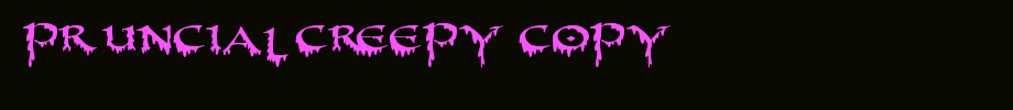 PR-Uncial-Creepy-copy-2-.ttf
(Art font online converter effect display)