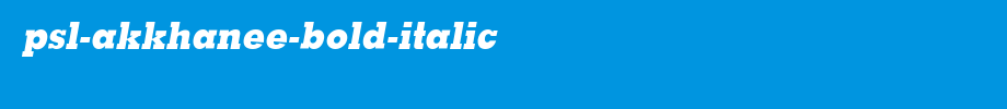 PSL-Akkhanee-Bold-Italic.ttf
(Art font online converter effect display)