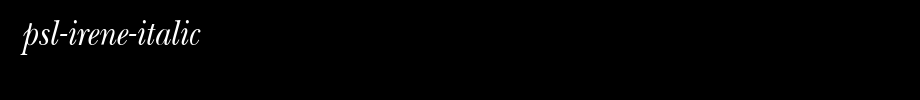 PSL-Irene-Italic.ttf
(Art font online converter effect display)