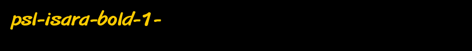 PSL-Isara-Bold-1-.ttf
(Art font online converter effect display)