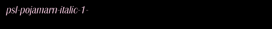 PSL-Pojamarn-Italic-1-.ttf
(Art font online converter effect display)