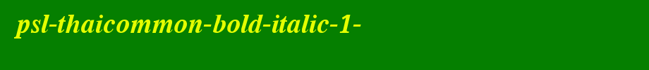 PSL-ThaiCommon-Bold-Italic-1-.ttf
(Art font online converter effect display)