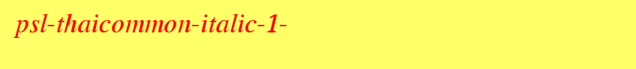 PSL-ThaiCommon-Italic-1-.ttf
(Art font online converter effect display)