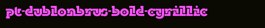 PT-DublonBrus-Bold-Cyrillic.ttf
(Art font online converter effect display)
