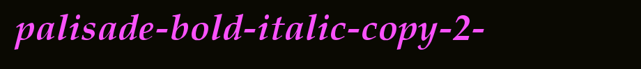 Palisade-Bold-Italic-copy-2-.ttf