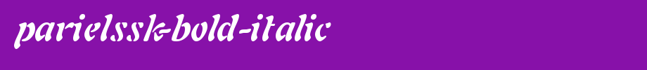 Parielsk-bold-italic _ English font
(Art font online converter effect display)