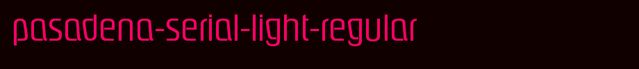 Pasadena-Serial-Light-Regular.ttf
(Art font online converter effect display)