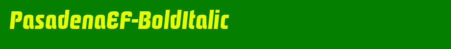 PasadenaEF-BoldItalic_ English font
(Art font online converter effect display)