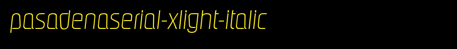 PasadenaSerial-Xlight-Italic.ttf(字体效果展示)