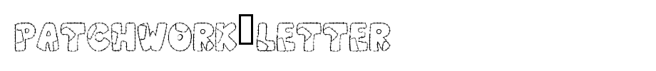 Patchwork-Letter.ttf
(Art font online converter effect display)