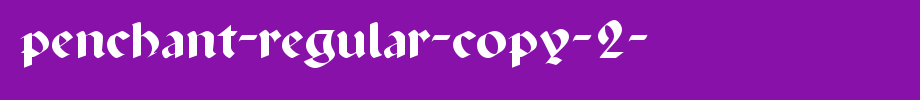 Penchant-Regular-copy-2-.ttf
(Art font online converter effect display)