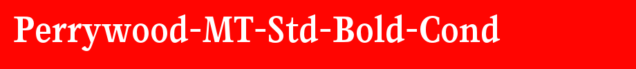 Perrywood-MT-Std-Bold-Cond_ English font