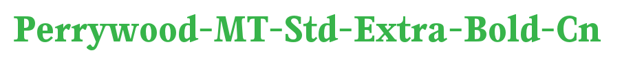 Perry wood-mt-STD-extra-bold-cn _ English font