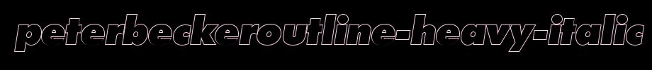 PeterBeckerOutline-Heavy-Italic.ttf(字体效果展示)