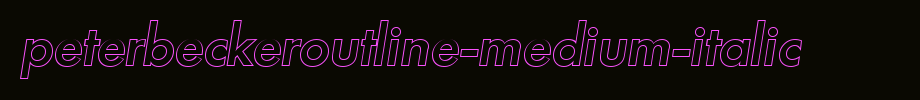 PeterBeckerOutline-Medium-Italic.ttf(字体效果展示)
