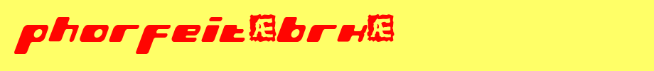 Phorfeit-BRK-.ttf
(Art font online converter effect display)