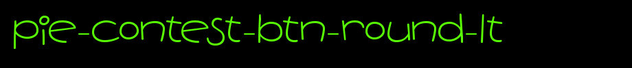 Pie-Contest-BTN-Round-Lt_ English font
(Art font online converter effect display)