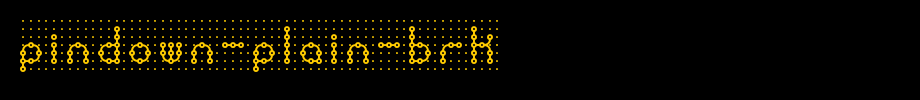 Pindown-Plain-BRK.ttf
(Art font online converter effect display)