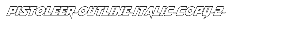 Pistoleer-Outline-Italic-copy-2-.ttf
(Art font online converter effect display)