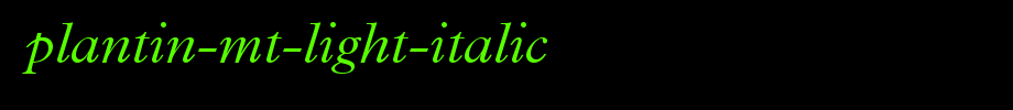 Plantin-MT-Light-Italic_英文字体(字体效果展示)