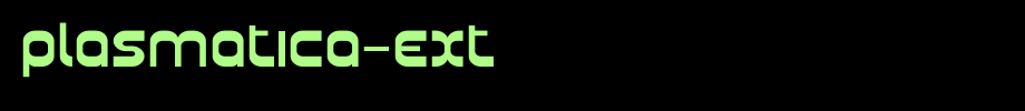 Plasmatica-Ext.ttf
(Art font online converter effect display)