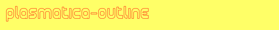 Plasmatica-Outline.ttf
(Art font online converter effect display)