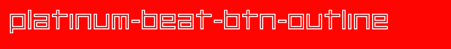 Platinum-Beat-BTN-Outline.ttf
(Art font online converter effect display)