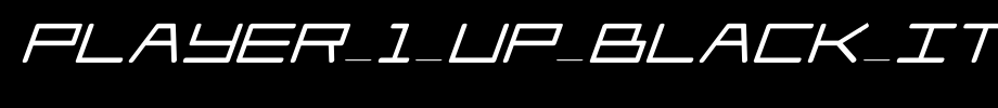 Player-1-Up-Black-Italic.ttf
(Art font online converter effect display)