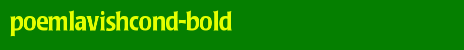 PoemLavishCond-Bold.ttf
(Art font online converter effect display)
